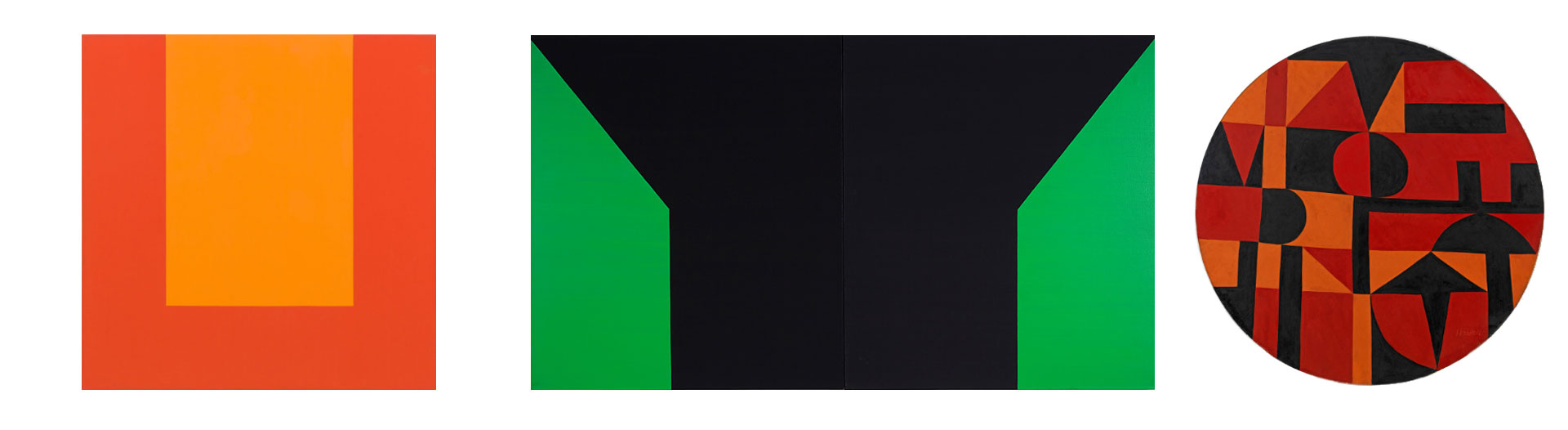 Carmen Herrera. Three abstract paintings: one with an orange rectangle layered on a darker orange square; another with green polygonal shapes that frame a large Y-like shape; the third painting is in the shape of a circle, deocrated with red, orange, and black geometric shapes.