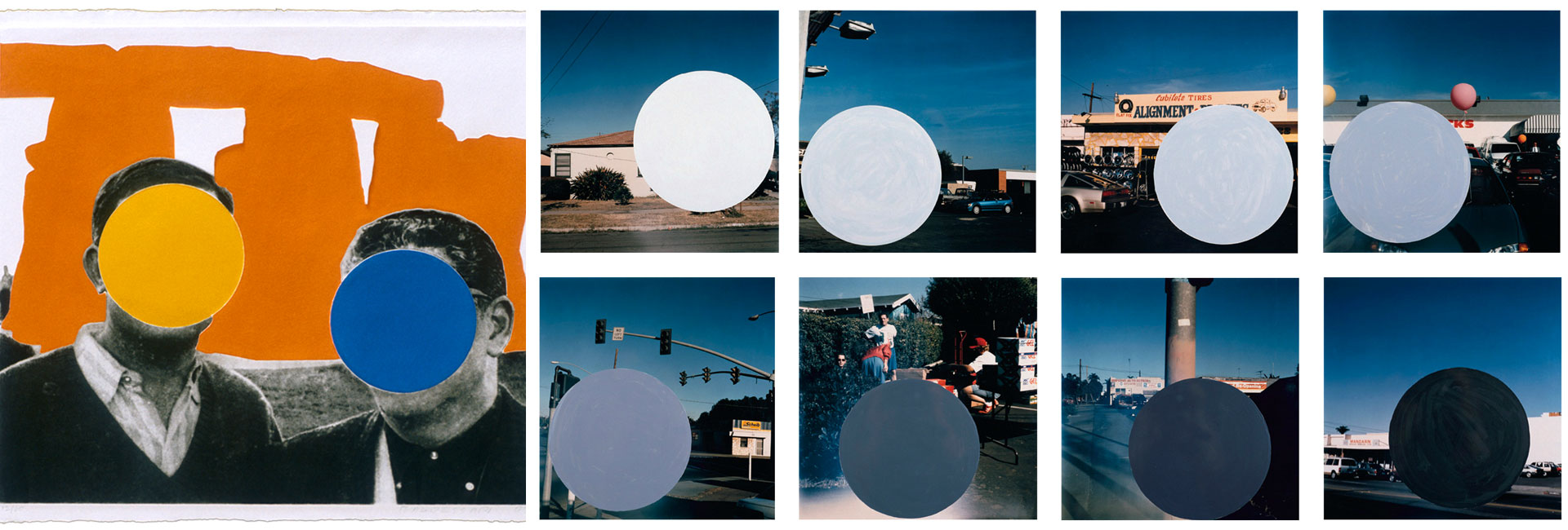 John Baldessari. A graphic painting of Stone Henge in orange with a replicated photograph of two men with painted circles covering the men's faces. A series of photographs of Los Angeles strip malls and homes with painted circles covering a large portion of each image.